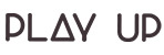 PLAY UP